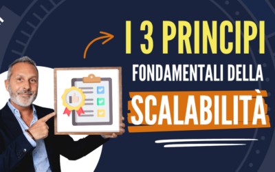Come Scalare un’Azienda: I Tre Principi Fondamentali